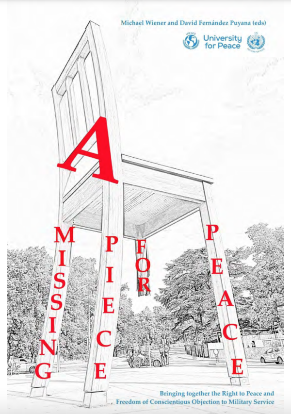 A Missing Piece for Peace: Bringing Together the Right to Peace and Freedom of Conscientious Objection to Military Service