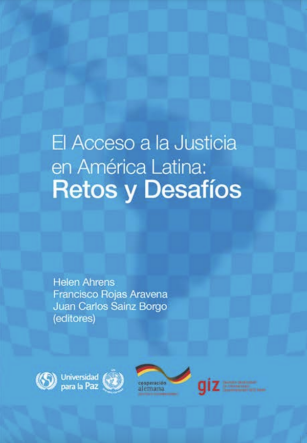 El Acceso a la Justicia en América Latina: Retos y Desafíos