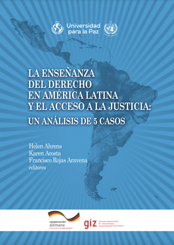 La enseñanza del derecho en América Latina y el Acceso a la Justicia: un análisis de 5 casos