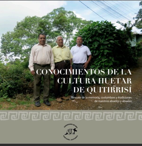 Conocimiento de la Cultura Huetar de Quitirrisi: Rescate de la Memoria, Costumbres y Tradiciones de Nuestros Ancestros