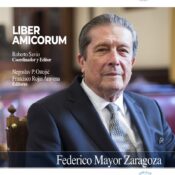 LIBER AMICORUM: Federico Mayor Zaragoza