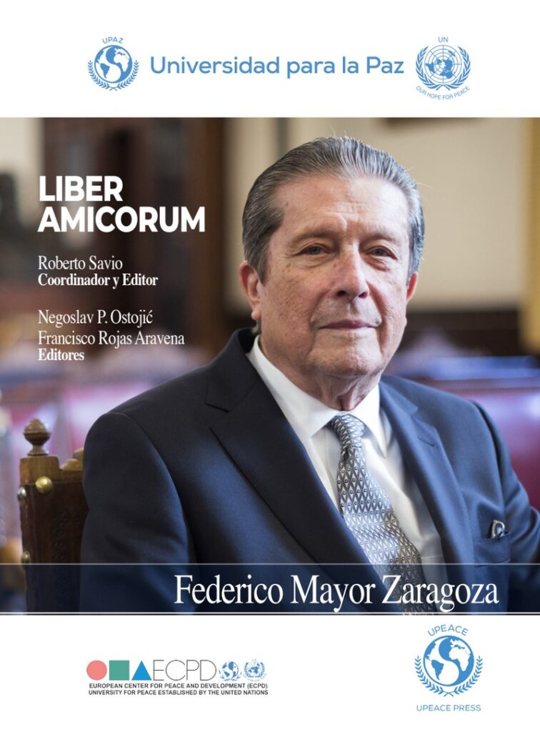 LIBER AMICORUM: Federico Mayor Zaragoza