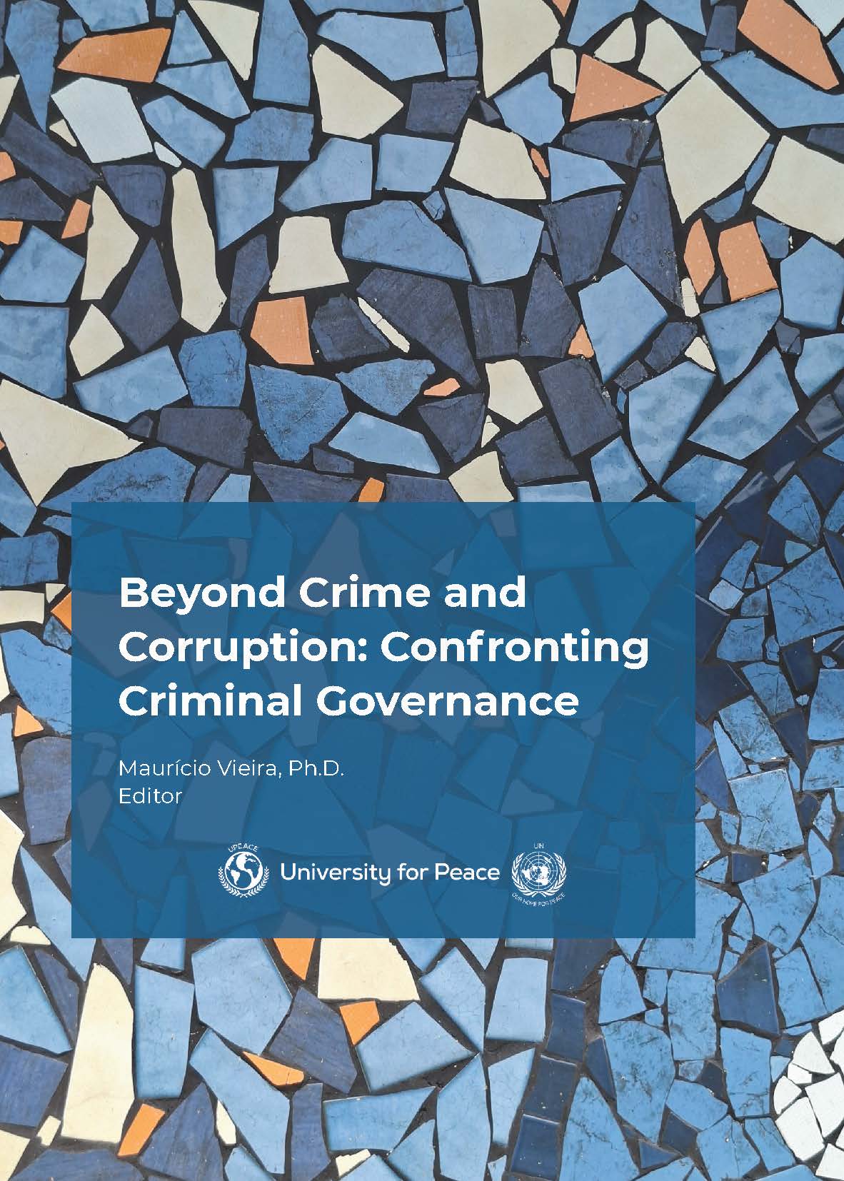 Beyond Crime and Corruption: Confronting Criminal Governance